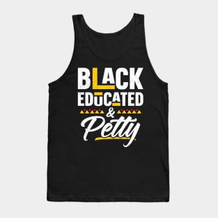 Black Educated And Petty Black History Month Women Tank Top